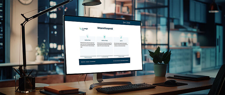 Netzanschlussportal - So melden Sie Ihren Netzanschluss online an.